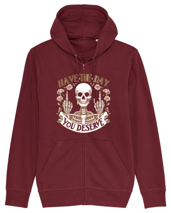Have the Day You Deserve Burgundy