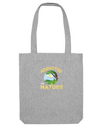 Addicted To Nature  Heather Grey