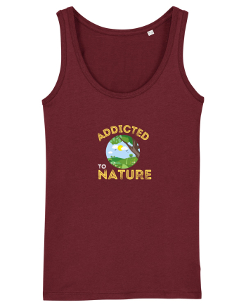 Addicted To Nature  Burgundy