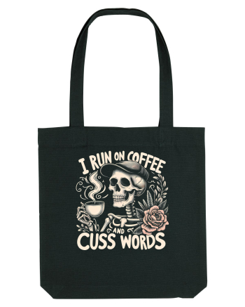 I Run On Coffee and Cuss Words Black