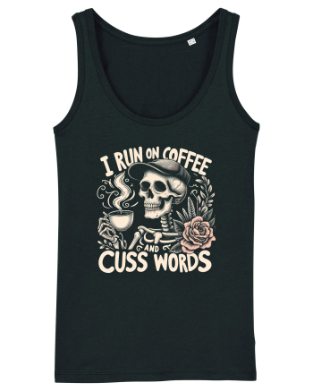I Run On Coffee and Cuss Words Black