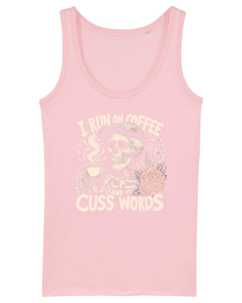 I Run On Coffee and Cuss Words Cotton Pink