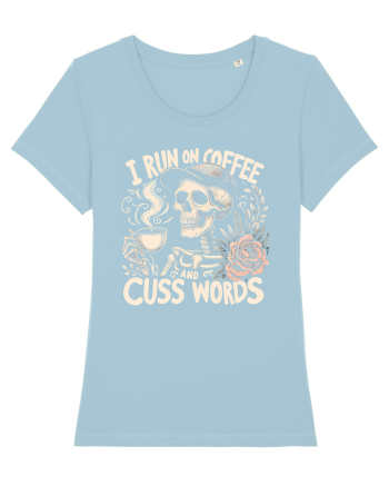 I Run On Coffee and Cuss Words Sky Blue