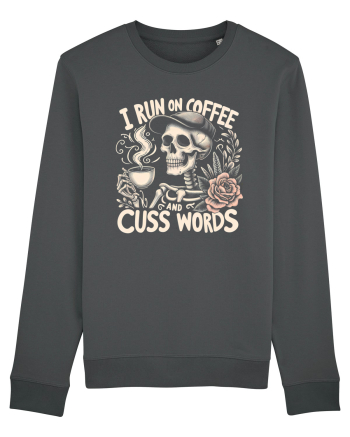 I Run On Coffee and Cuss Words Anthracite