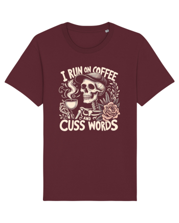 I Run On Coffee and Cuss Words Burgundy