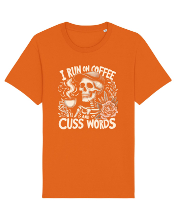 I Run On Coffee and Cuss Words Bright Orange