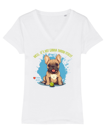IT`S NOT GONNA THROW ITSELF - French Bulldog White