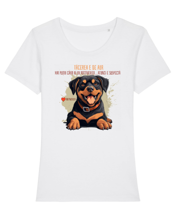 TACEREA E DE AUR - Rottweiller White