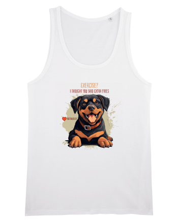 EXERCISE? I THOUGHT YOU SAID FRIES- Rottweiller White
