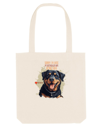 SORRY I`M LATE - Rottweiller Natural
