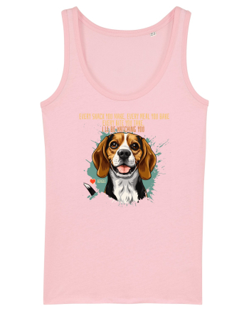 EVERY SNACK YOU MAKE, I`LL BE WATCHING YOU - Beagle Cotton Pink
