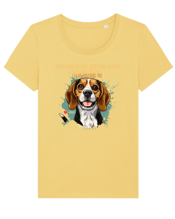 EVERY SNACK YOU MAKE, I`LL BE WATCHING YOU - Beagle Jojoba