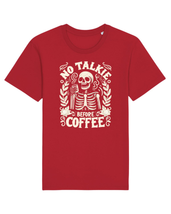 No Talkie before Coffee Red