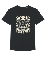 No Talkie before Coffee Tricou mânecă scurtă guler larg Bărbat Skater