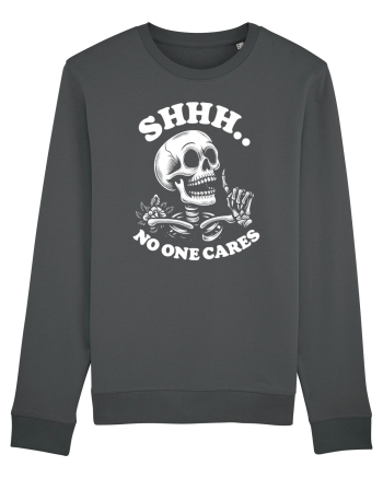 Shh No One Cares Anthracite