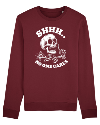 Shh No One Cares Burgundy