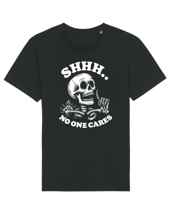 Shh No One Cares Black