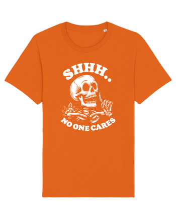 Shh No One Cares Bright Orange