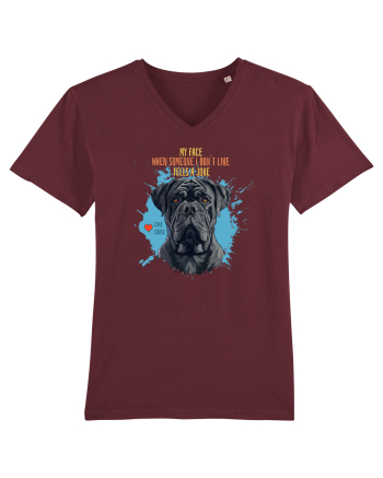 MY FACE WHEN SOMEONE TELLS A JOKE - Cane Corso Burgundy