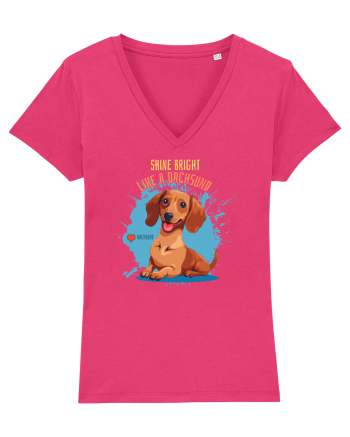 SHINE BRIGHT LIKE A DACHSUND - Dachsund / Teckel Raspberry