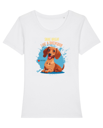 SHINE BRIGHT LIKE A DACHSUND - Dachsund / Teckel White
