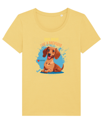 SHINE BRIGHT LIKE A DACHSUND - Dachsund / Teckel Jojoba