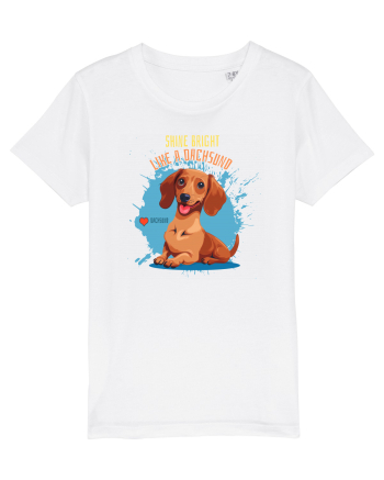 SHINE BRIGHT LIKE A DACHSUND - Dachsund / Teckel White