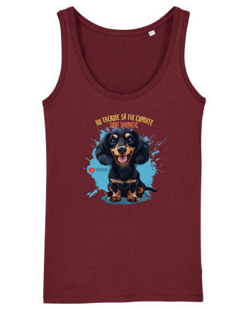 NU TREBUIE SA FIU CUMINTE, SUNT SIMPATIC - Dachsund / Teckel Burgundy