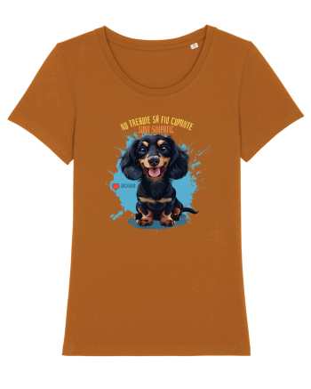 NU TREBUIE SA FIU CUMINTE, SUNT SIMPATIC - Dachsund / Teckel Roasted Orange