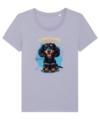 NU TREBUIE SA FIU CUMINTE, SUNT SIMPATIC - Dachsund / Teckel Lavender
