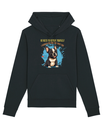 NU TREBUIE SA REPETI, TE_AM IGNORAT DE PRIMA DATA - French Bulldog Black
