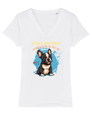NU TREBUIE SA REPETI, TE_AM IGNORAT DE PRIMA DATA - French Bulldog White