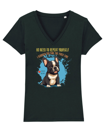 NU TREBUIE SA REPETI, TE_AM IGNORAT DE PRIMA DATA - French Bulldog Black