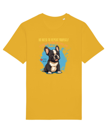 NU TREBUIE SA REPETI, TE_AM IGNORAT DE PRIMA DATA - French Bulldog Spectra Yellow