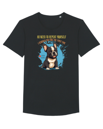 NU TREBUIE SA REPETI, TE_AM IGNORAT DE PRIMA DATA - French Bulldog Black
