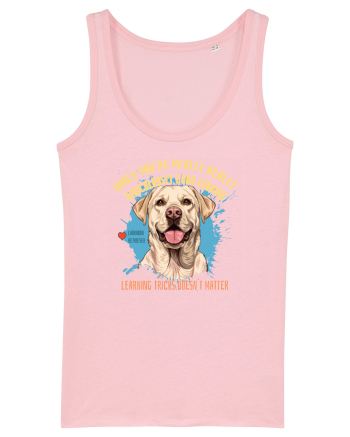 WHEN YOU`RE GOOD LOOKING - Labrador Retriever Cotton Pink