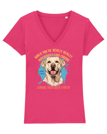 WHEN YOU`RE GOOD LOOKING - Labrador Retriever Raspberry