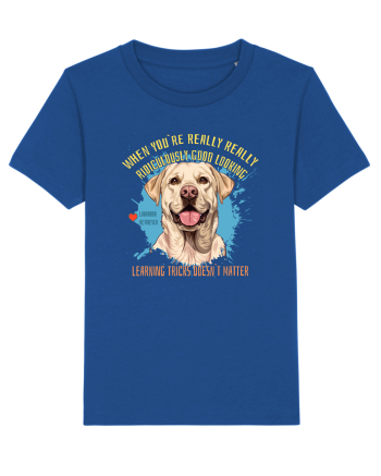 WHEN YOU`RE GOOD LOOKING - Labrador Retriever Majorelle Blue