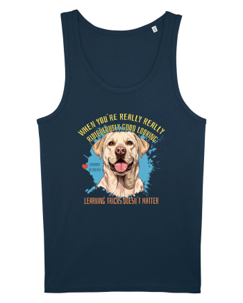 WHEN YOU`RE GOOD LOOKING - Labrador Retriever Navy