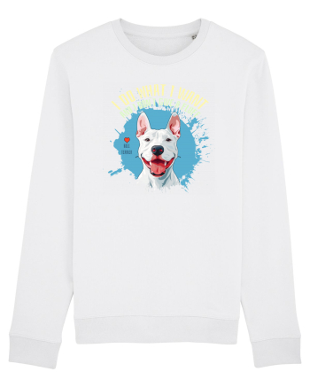 I DO WHAT I WANT & I DON`T GIVE A FLUFF - Bull Terrier White