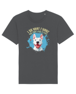 I DO WHAT I WANT & I DON`T GIVE A FLUFF - Bull Terrier Tricou mânecă scurtă Unisex Rocker