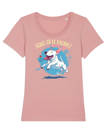 SCUZE CA TE ENERVEZ, TE VOI ENERVA IAR - Bull Terrier Canyon Pink