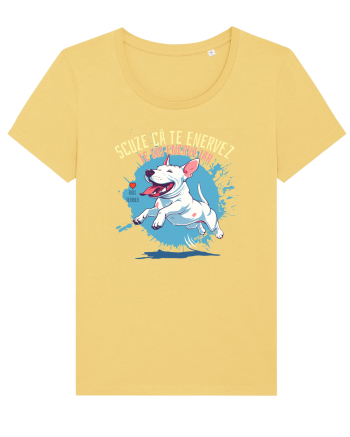 SCUZE CA TE ENERVEZ, TE VOI ENERVA IAR - Bull Terrier Jojoba