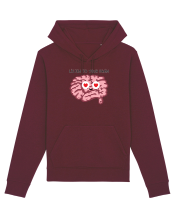 Listen to your brain Burgundy