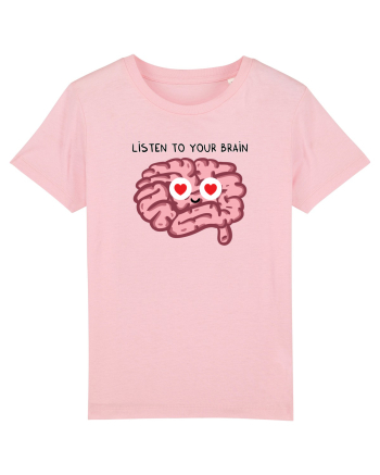 Listen to your brain Cotton Pink