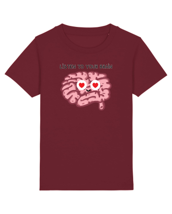 Listen to your brain Burgundy