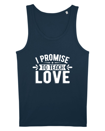 I Promise To Teach Love Navy