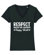 Respect Needs No Words Happy World Tricou mânecă scurtă guler V Damă Evoker