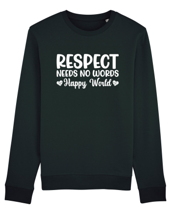 Respect Needs No Words Happy World Black