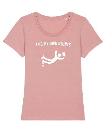 I do my own Stunts Canyon Pink